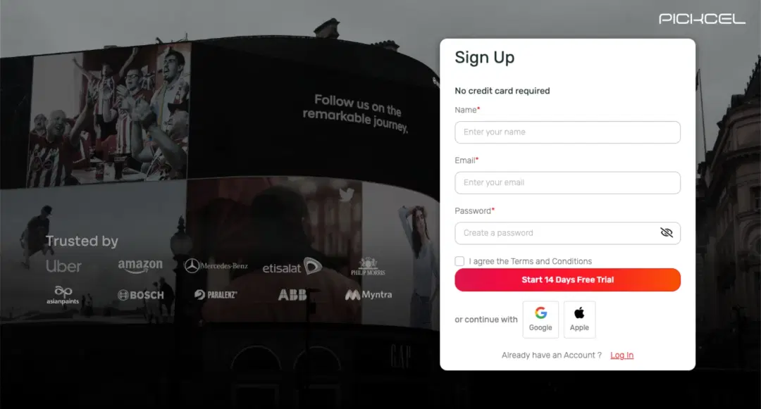 Step 1: Sign up with Pickcel