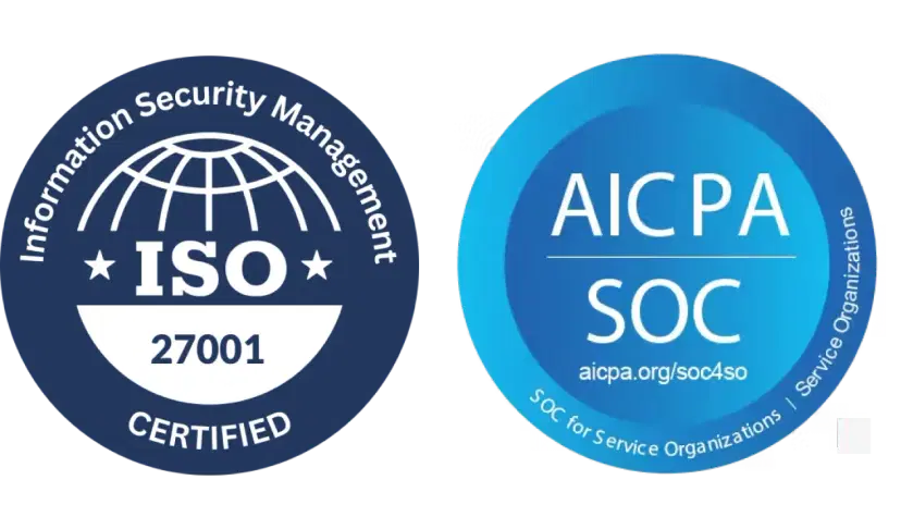 SOC2 & ISO 27001 Certified SOC2 & ISO 27001 Certified