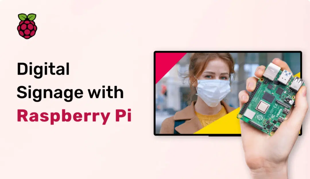 Setting Up Digital Signage with Raspberry Pi & Pickcel Setting Up Digital Signage with Raspberry Pi & Pickcel