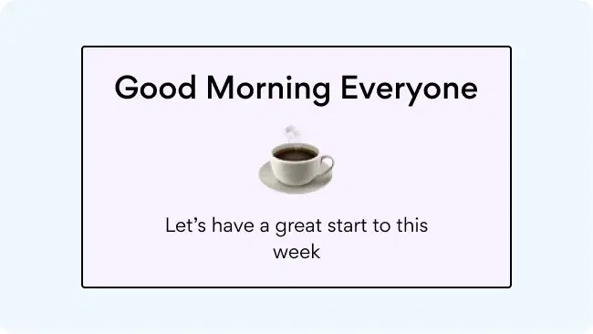 A day greeting on an office digital signage screen A day greeting on an office digital signage screen