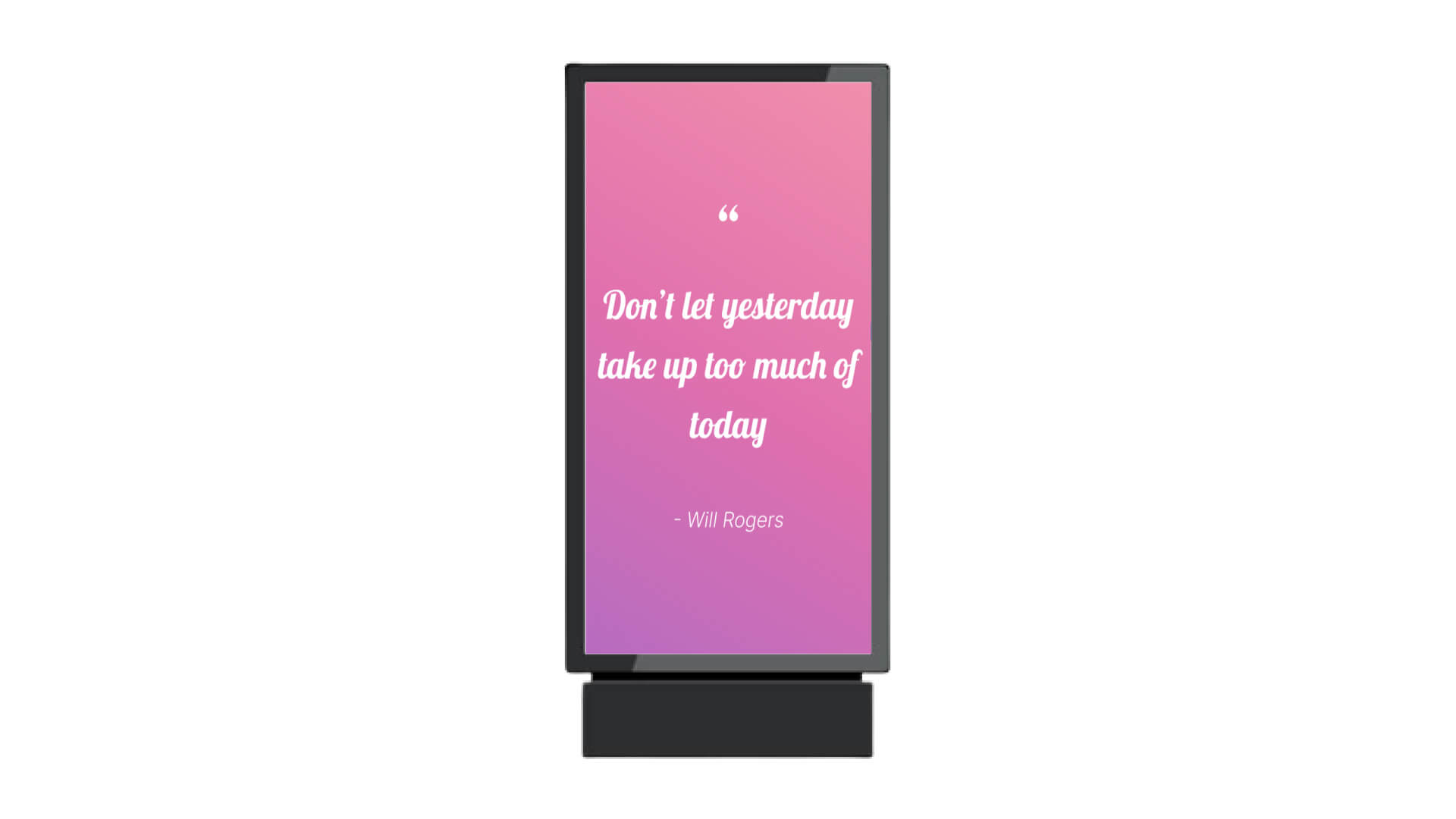 An inspiring company culture quote from Will Rogers is shown on a digital standee
