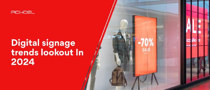 10 Digital Signage Trends for 2024