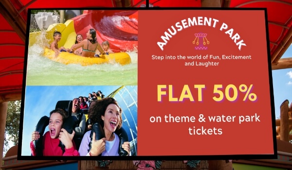 Welcome note of a theme park on a digital signage, displaying 50% discount on ticket price